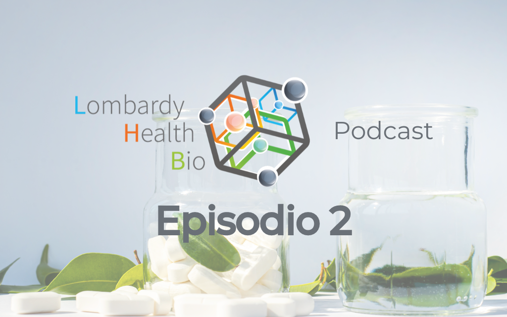 Lombardy Health Bio Podcast – Episodio 2